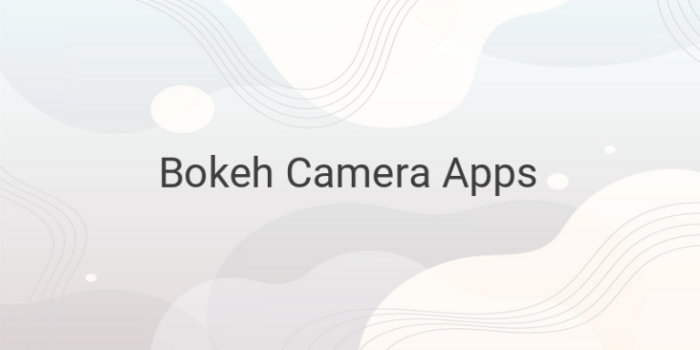 Bokeh blur Aplikasi nonton video bokeh terbaik di Android